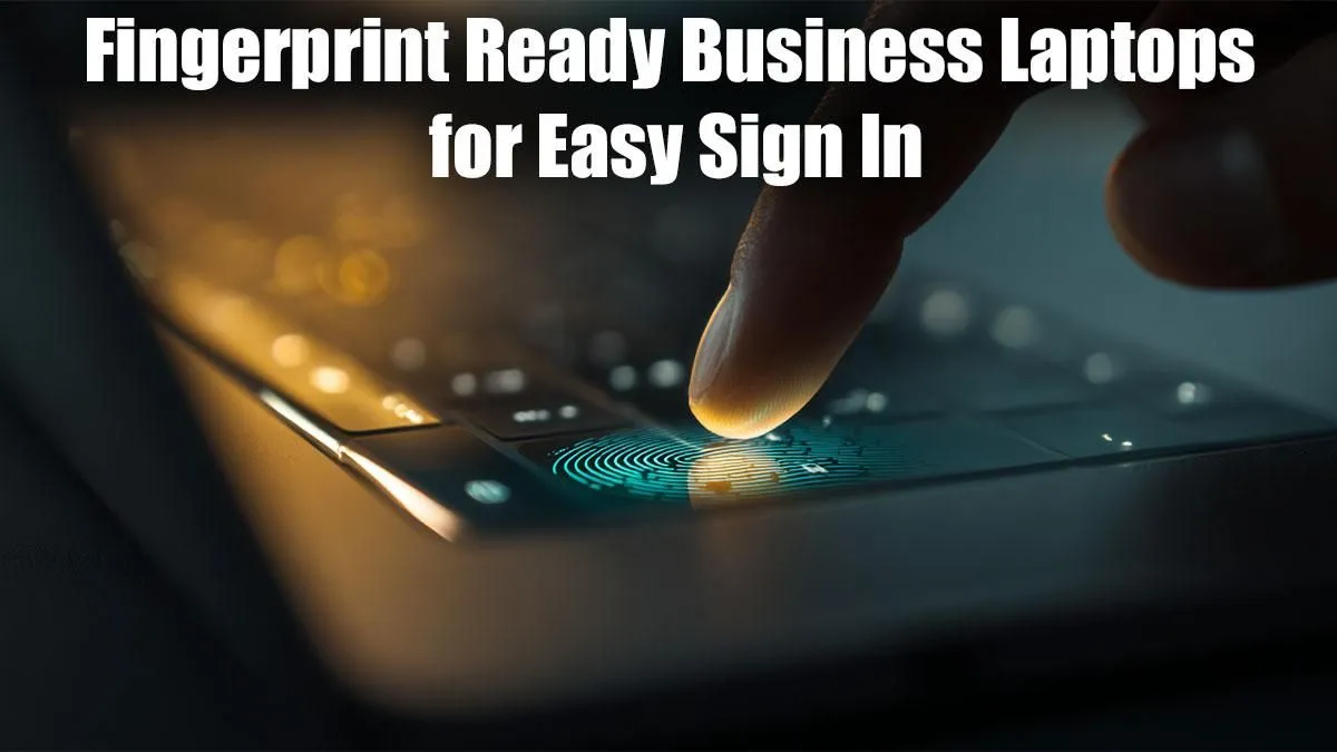 Biometric Business Laptops