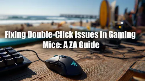 Gaming Mouse Double Click Fix: Your Ultimate ZA Guide