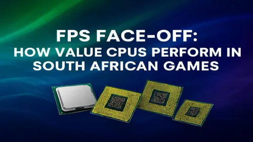 Best Budget Gaming CPU South Africa: FPS Performance Test