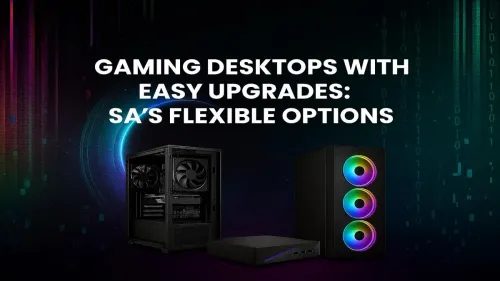 Upgradable Gaming PC South Africa: Your Future-Proof Rig