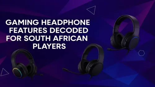Gaming Headset Features Explained for SA Gamers