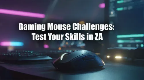 Gaming Mouse Test South Africa: Top Challenges to Prove Your Skill
