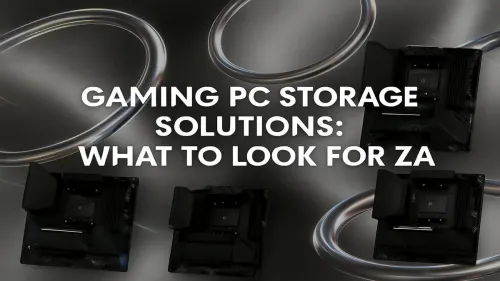 Gaming PC Storage Guide ZA: SSD vs HDD vs NVMe
