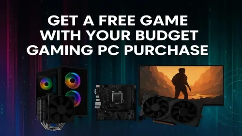 Budget Gaming PC Deals: Get a Free Game With Your Purchase!