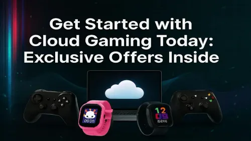 How to Start Cloud Gaming Today with Exclusive Offers