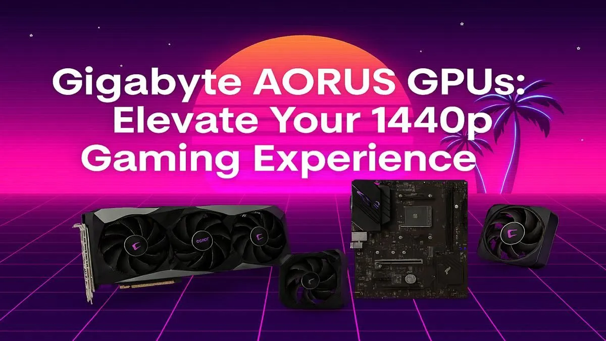 AORUS GPUs for 1440p Gaming