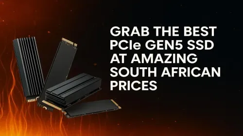 PCIe Gen5 SSD South Africa: Find the Best Deals at Evetech