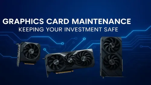 How to Clean a Graphics Card: A Complete Maintenance Guide