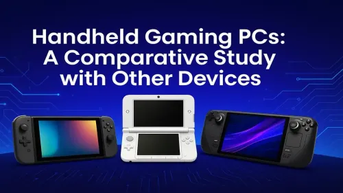Handheld PC vs Laptop vs Console