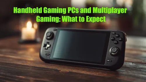 Handheld Gaming PC Multiplayer: What to Expect