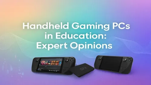 Handheld Gaming PCs in Education: A New Learning Tool?