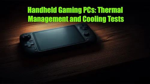 Handheld Gaming PC Cooling: The Ultimate Thermal Test & Guide