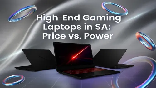 High-End Gaming Laptops South Africa: Price vs. Power Guide