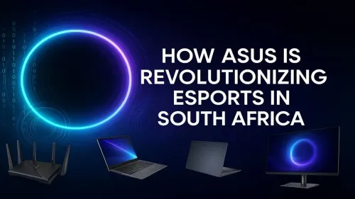 ASUS Esports South Africa: How They're Revolutionizing the Scene