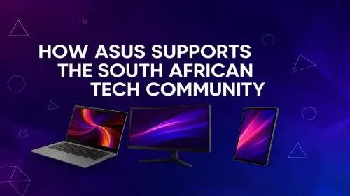 ASUS South Africa Tech Community: How They Champion Local Talent