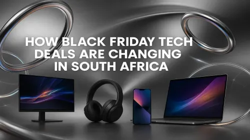 Black Friday Tech Deals South Africa: How They're Changing