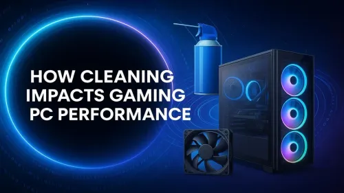 Clean Gaming PC Performance: Boost Your FPS & Lower Temps