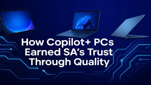 Copilot+ PC South Africa: How Quality Earned Local Trust