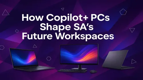 Copilot+ PC South Africa: Shaping the Future of Your Workspace