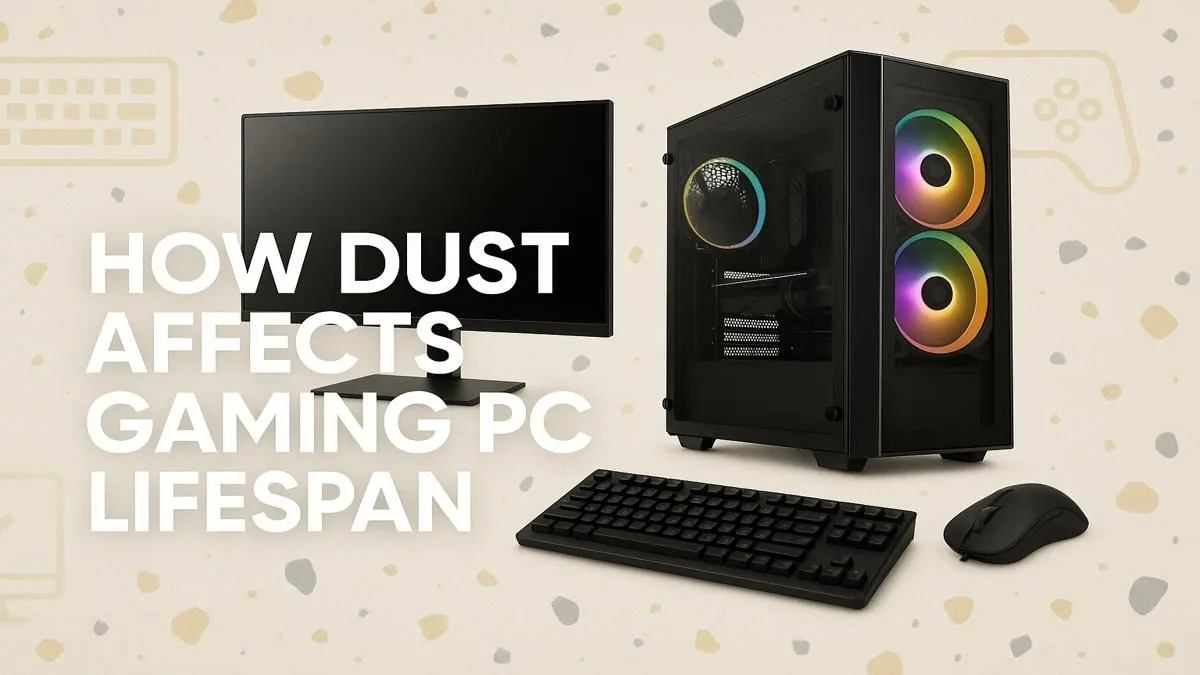 Dust: The Silent PC Killer