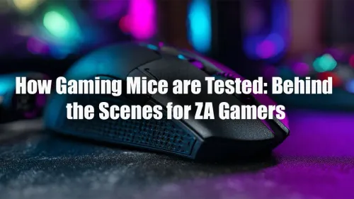 How Gaming Mice are Tested: The Ultimate ZA Gamer's Guide