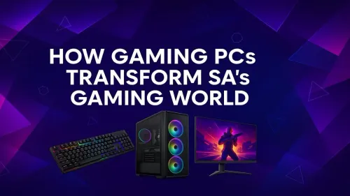 PC Gaming in South Africa: How Rigs Transform the Local Scene