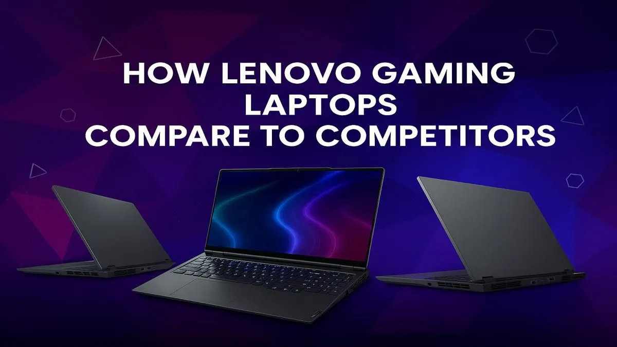 Lenovo Gaming Laptops Showdown