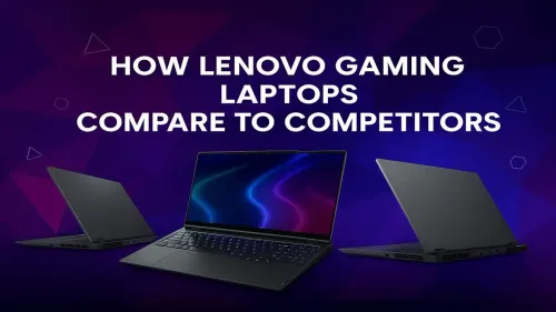 Lenovo Gaming Laptop Comparison: Legion vs The Competition