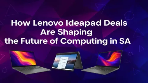 Lenovo Ideapad Deals South Africa: The Future of Computing