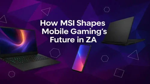 MSI Gaming Laptops: Shaping Mobile Gaming in South Africa