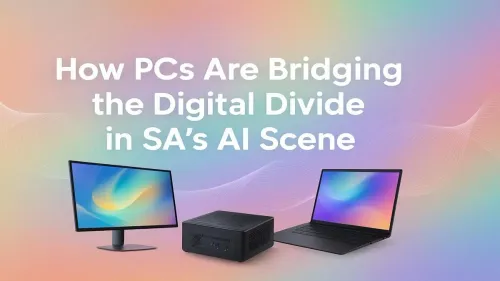 AI Development PCs South Africa: Bridging the Digital Divide