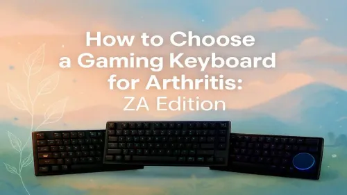 Gaming Keyboard for Arthritis: A South African Buyer's Guide