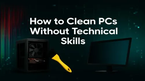How to Clean Your PC for Beginners: A Simple Guide