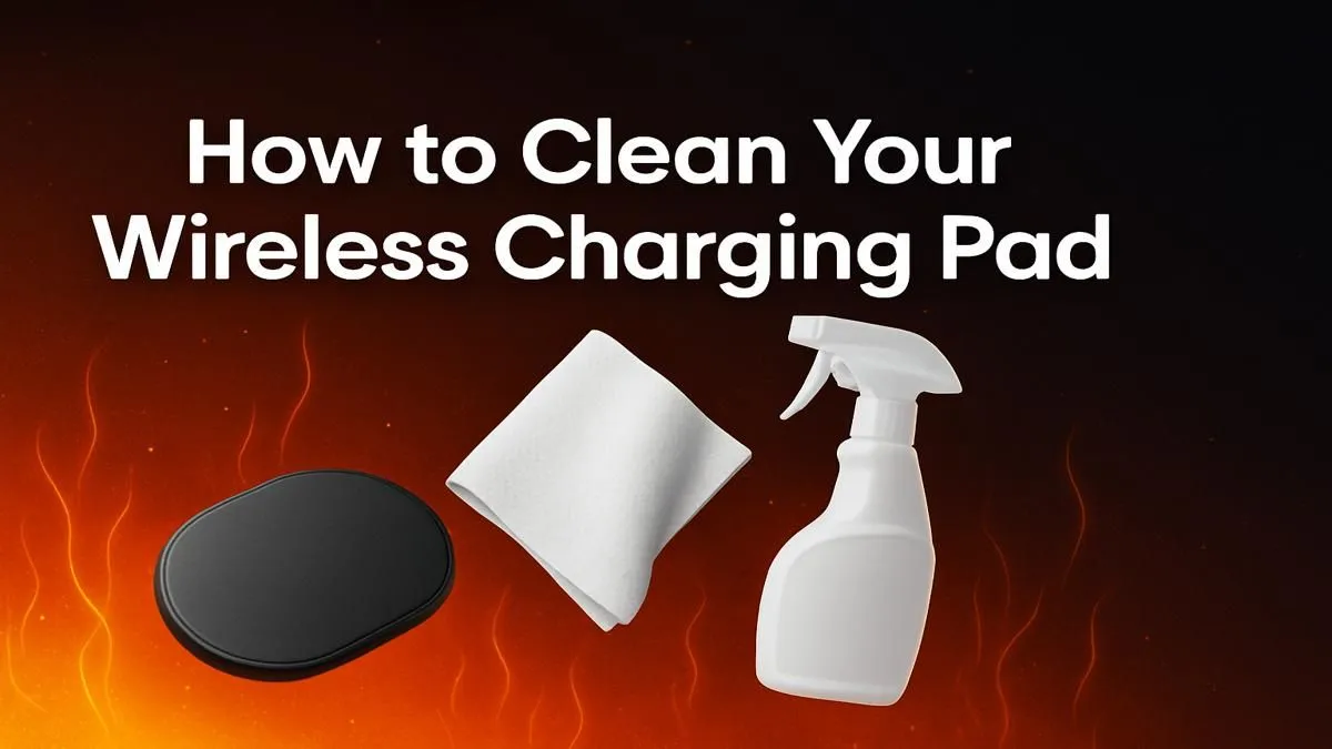 How to Clean a Wireless Charger Safely (Step-by-Step)