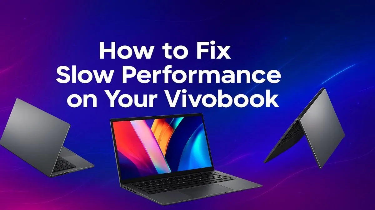 Speed Up Your Vivobook Now