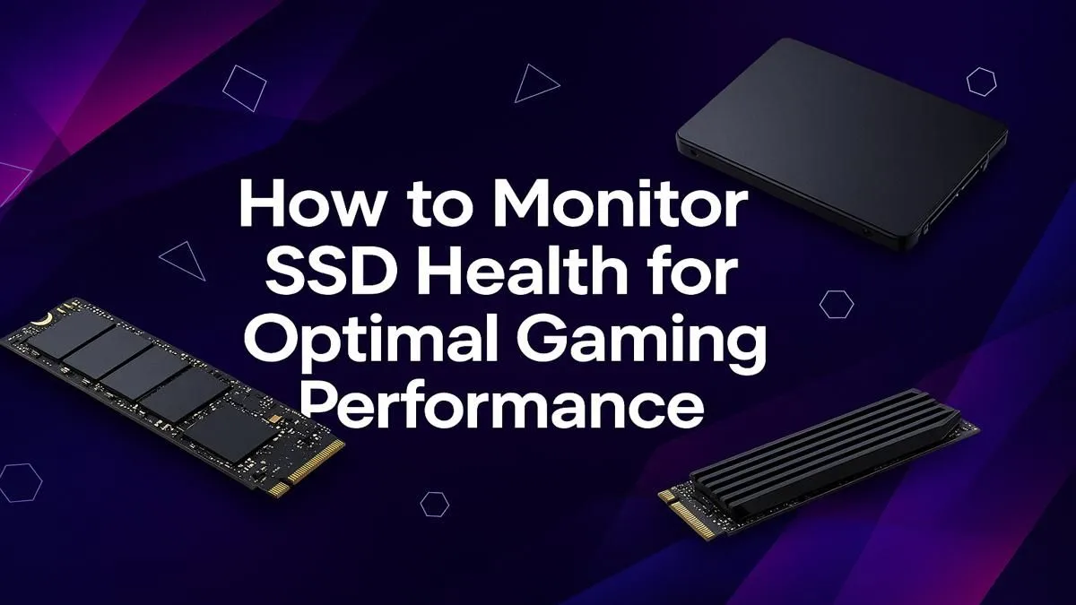 Check Your SSD, Boost Your Game