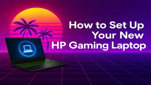 HP Gaming Laptop Setup: Your Ultimate First-Time Guide