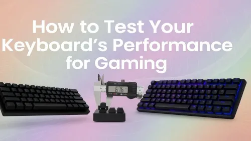 Keyboard Tester for Gaming: How to Check Key Performance