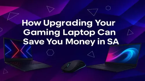 Gaming Laptop Upgrade South Africa: Save Money, Boost Performance