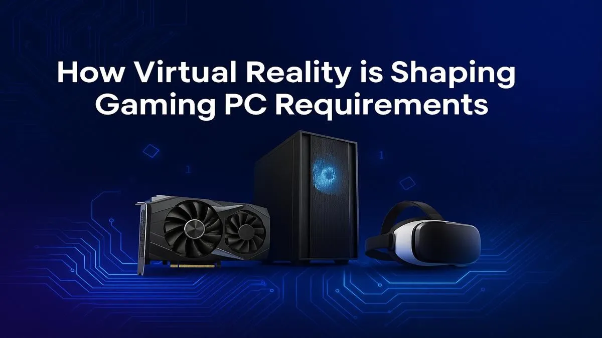 Your Guide to VR-Ready PCs