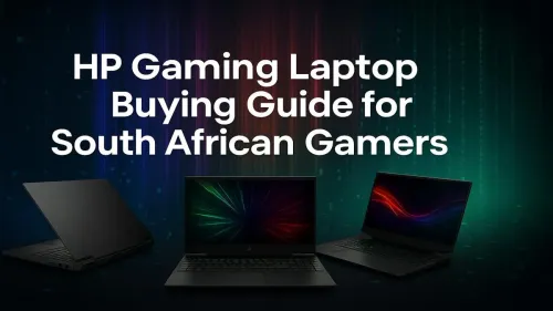 HP Gaming Laptop South Africa: Buying Guide for Gamers