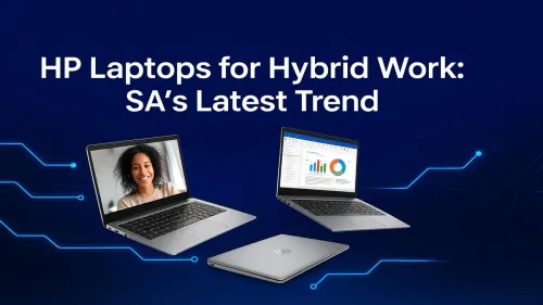 HP Laptops for Hybrid Work: Find Your Perfect Match in SA