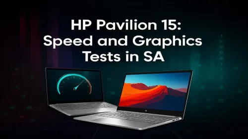 HP Pavilion 15 Review South Africa: Speed & Graphics Tested