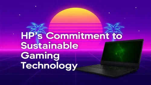 Sustainable Gaming Technology: How HP is Leading the Charge