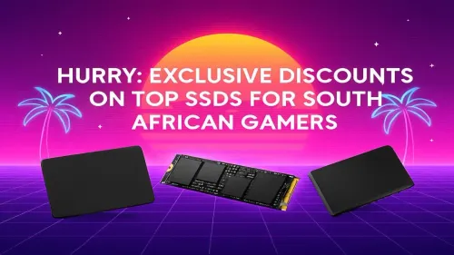 SSD Deals South Africa: Exclusive Discounts for SA Gamers