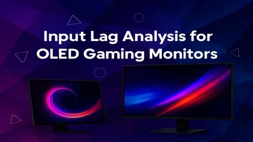 OLED Gaming Monitor Input Lag Explained for Peak Performance