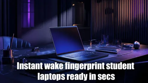 Instant Wake Fingerprint Student Laptops: Ready in Seconds