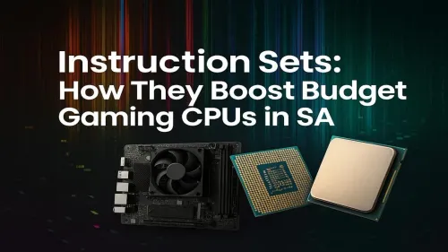 Budget Gaming CPU South Africa: The Instruction Set Advantage