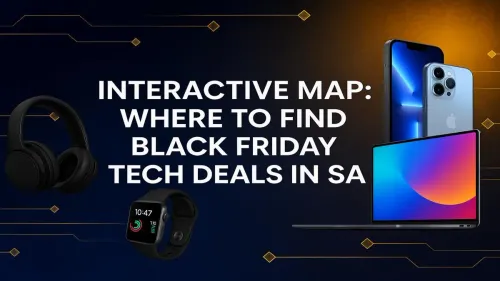 Black Friday Tech Deals South Africa: Your Interactive Deals Map