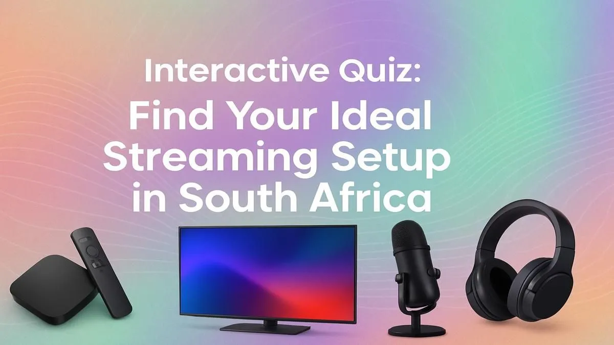 Your Perfect Streaming Setup Quiz